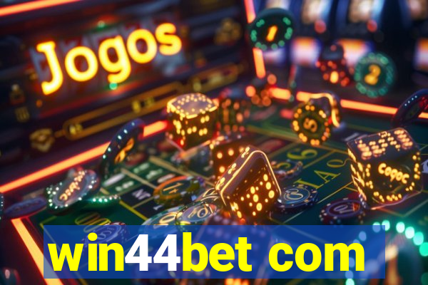 win44bet com