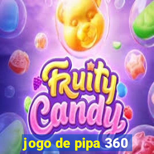 jogo de pipa 360