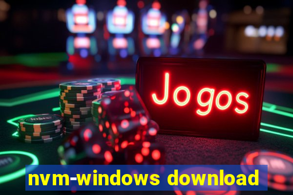 nvm-windows download