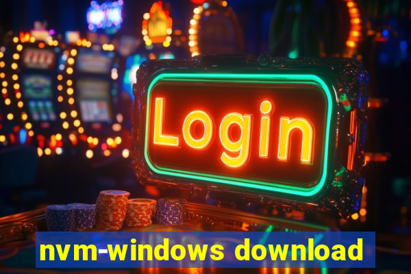 nvm-windows download