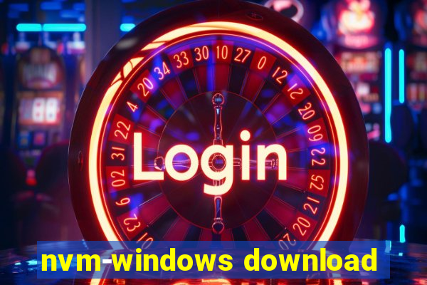 nvm-windows download