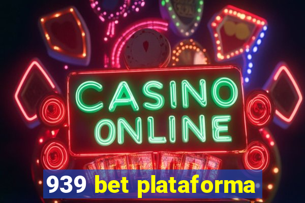 939 bet plataforma