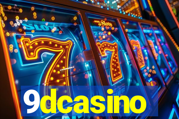 9dcasino