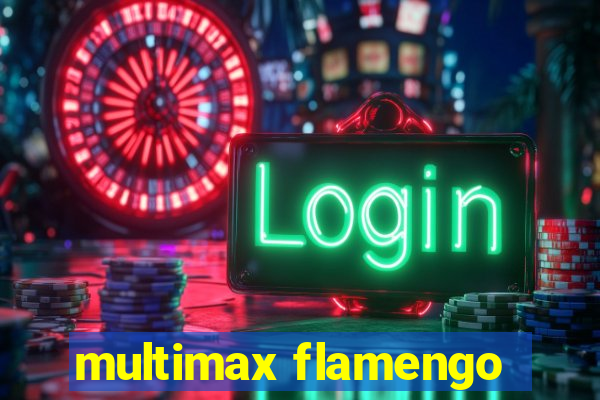 multimax flamengo