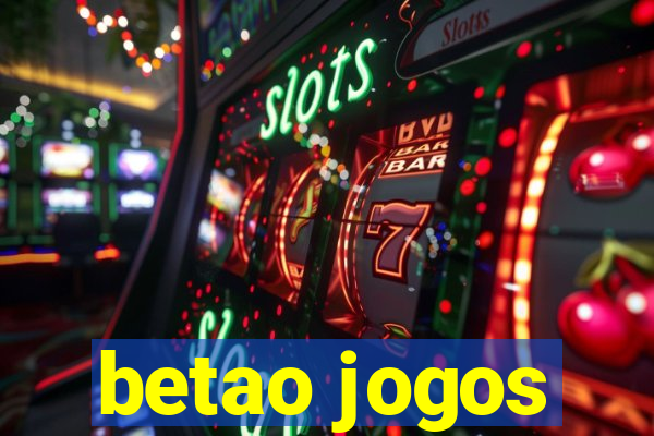 betao jogos