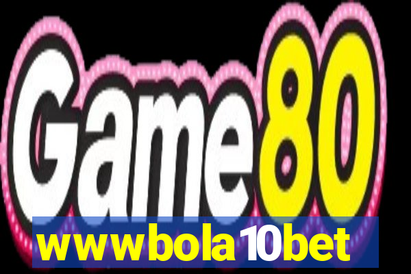 wwwbola10bet