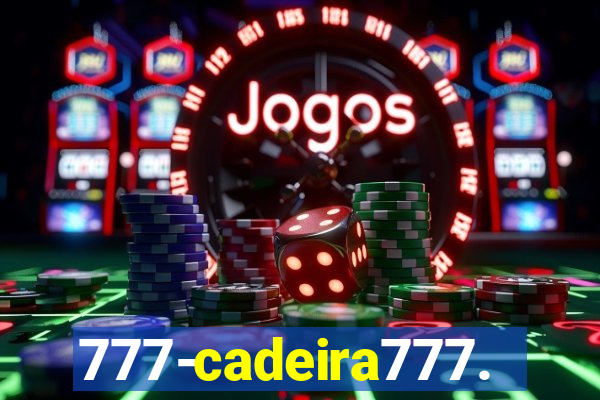 777-cadeira777.cc