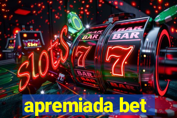 apremiada bet