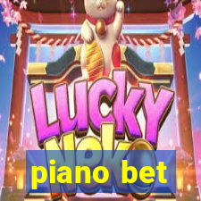 piano bet