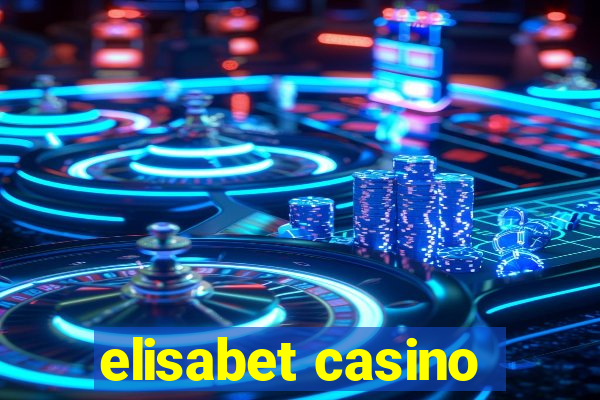 elisabet casino