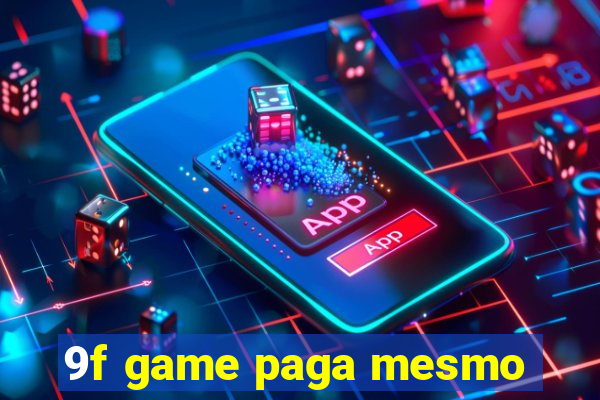 9f game paga mesmo