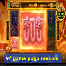 9f game paga mesmo