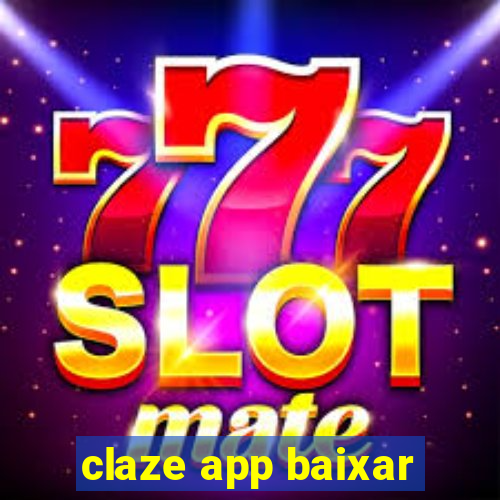 claze app baixar