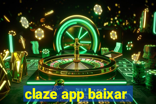 claze app baixar