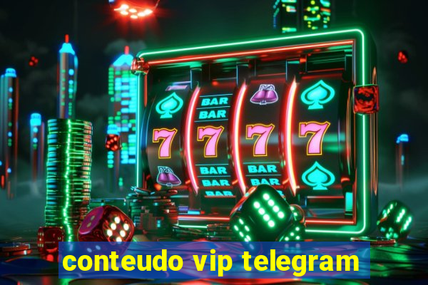 conteudo vip telegram