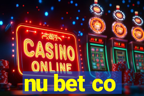 nu bet co