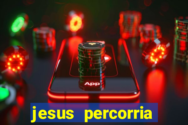 jesus percorria todas as cidades caminho neocatecumenal