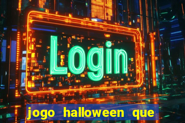 jogo halloween que ganha dinheiro