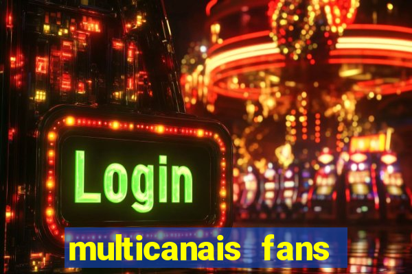 multicanais fans jogo ao vivo