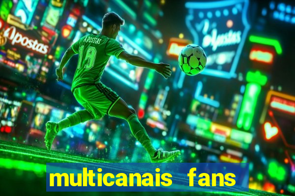 multicanais fans jogo ao vivo