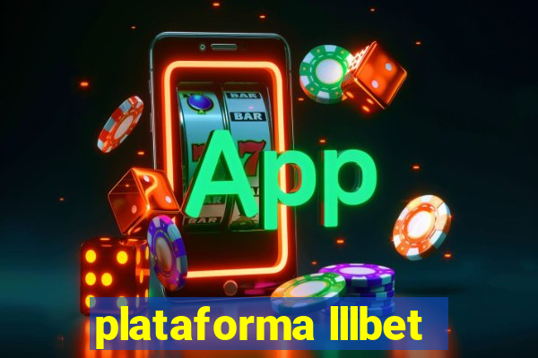 plataforma lllbet