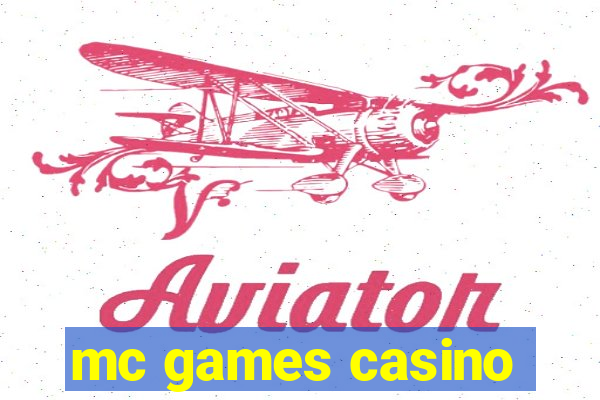 mc games casino