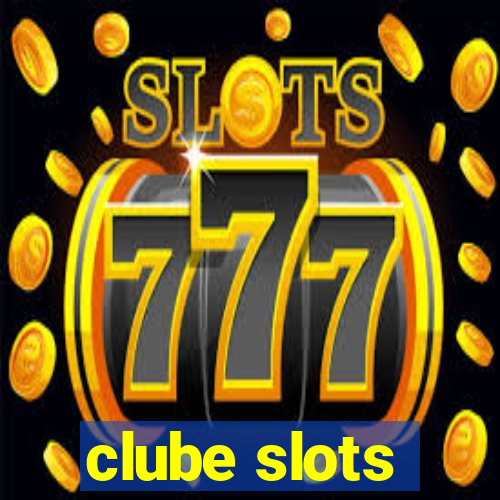 clube slots