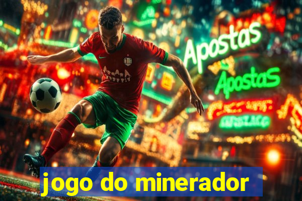 jogo do minerador