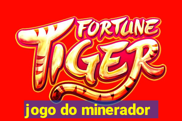 jogo do minerador