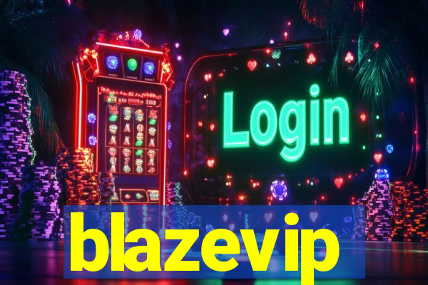 blazevip