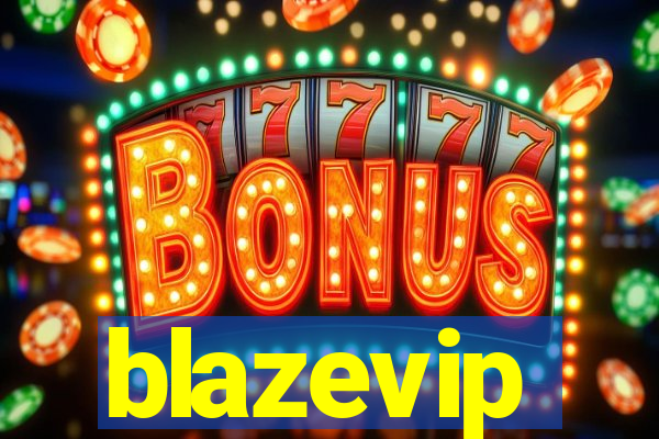 blazevip