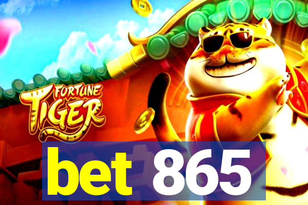 bet 865