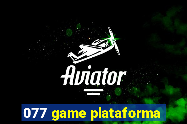 077 game plataforma