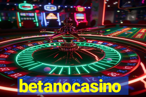 betanocasino