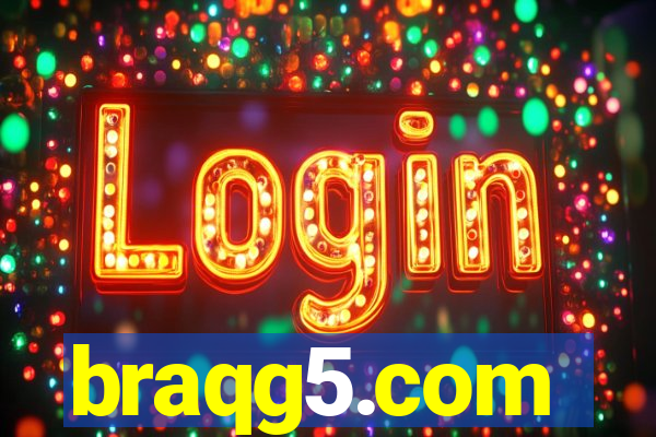 braqg5.com