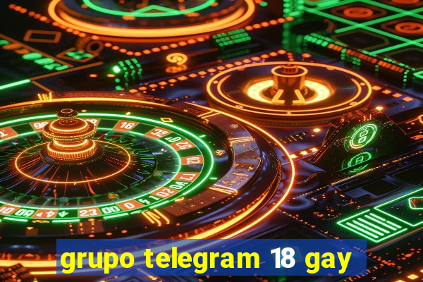 grupo telegram 18 gay