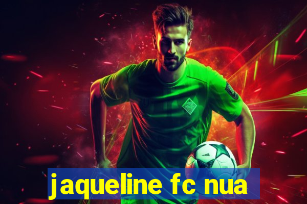 jaqueline fc nua