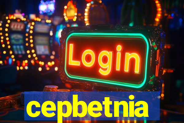 cepbetnia