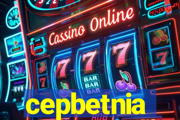 cepbetnia