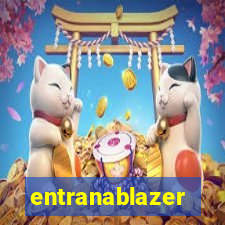 entranablazer