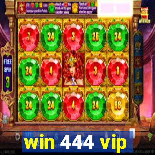 win 444 vip