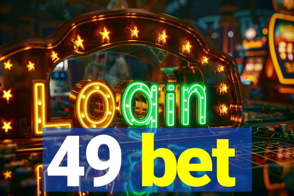 49 bet