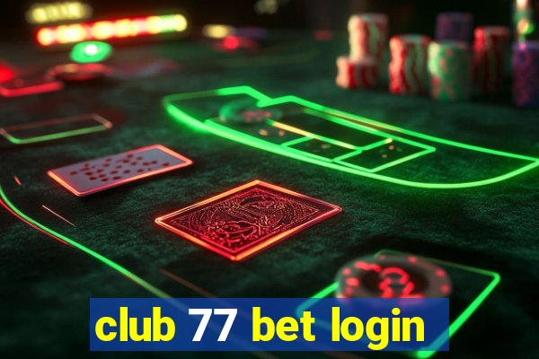 club 77 bet login