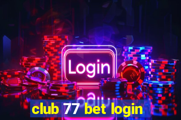 club 77 bet login