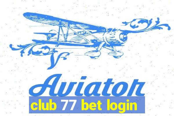 club 77 bet login