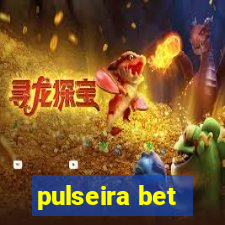 pulseira bet