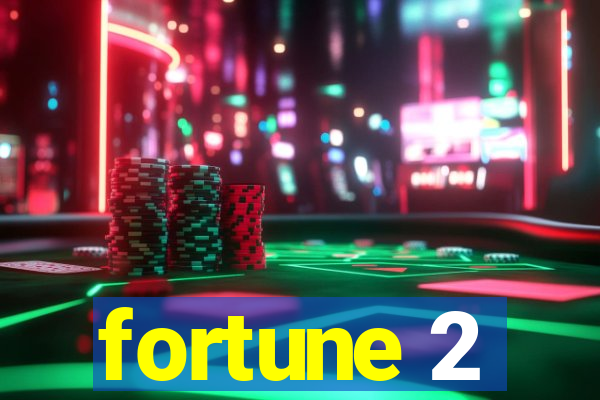 fortune 2