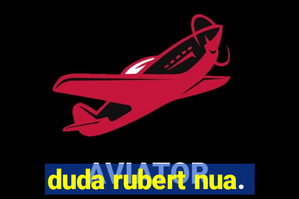 duda rubert nua.