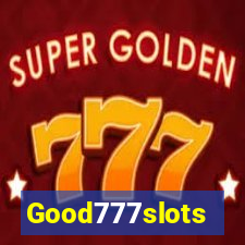 Good777slots