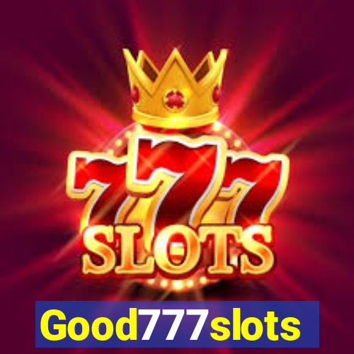 Good777slots